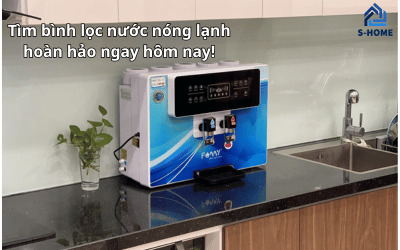 Tìm bình lọc nước nóng lạnh hoàn hảo ngay hôm nay