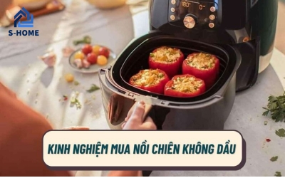 nồi chiên không dầu và kinh nghiệm mua nồi chiên không dầu